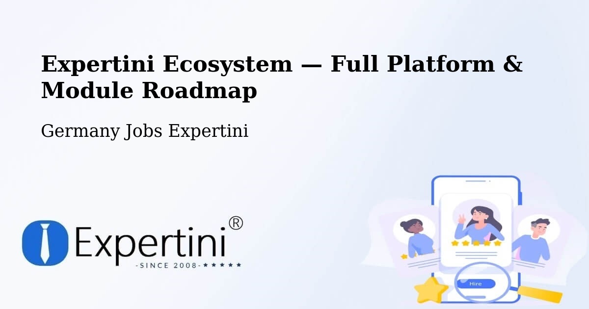 Expertini Ecosystem — Full Platform & Module Roadmap – Bottrop