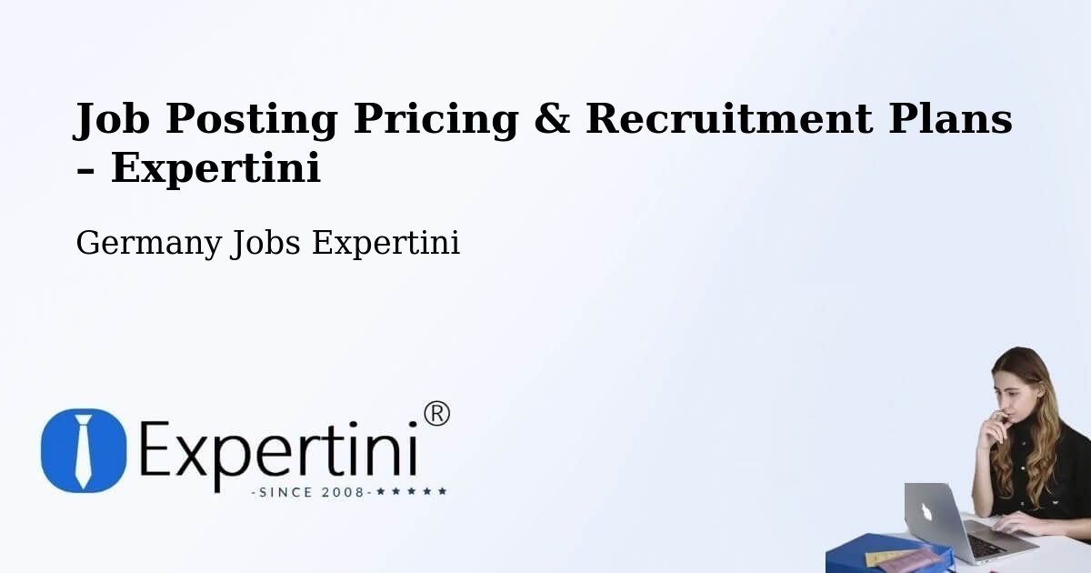 Job Posting Pricing & Recruitment Plans – Bottrop - Bottrop, Germany Jobs Expertini